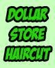 Go to 'Dollar Store Haircut' comic