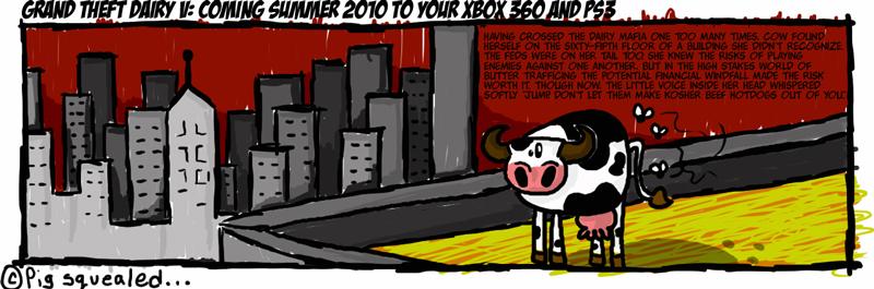 What an udderly terrible situation...