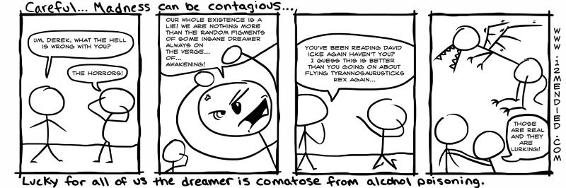 Brain Madness is contagious...