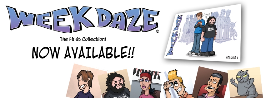 Week Daze: Volume 1 now available!!