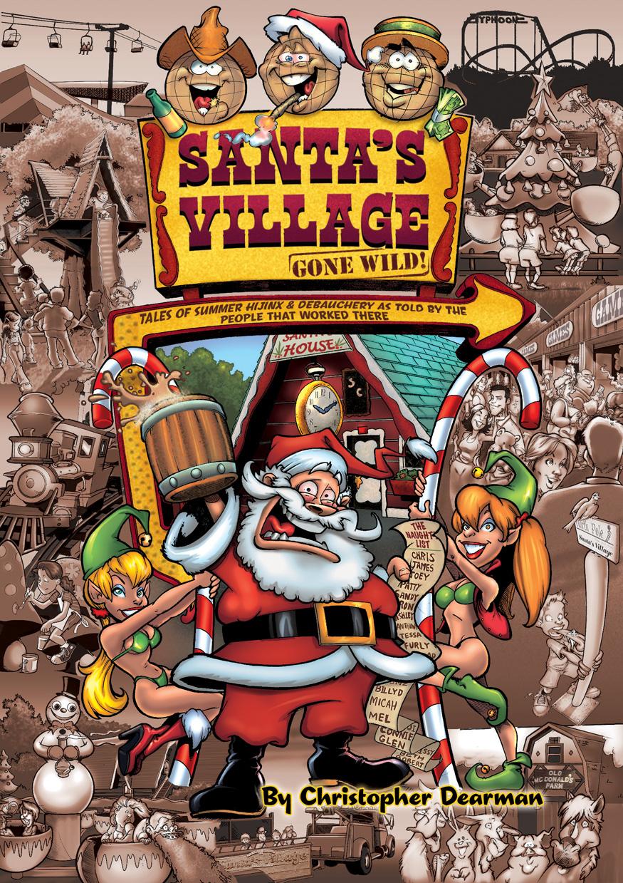 SANTA'S VILLAGE - GONE WILD!