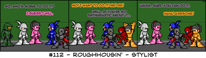 #112 Roughhousin' - Stylist