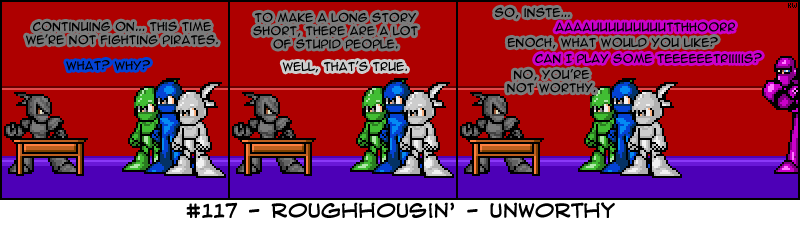 #117 Roughhousin' - Unworthy