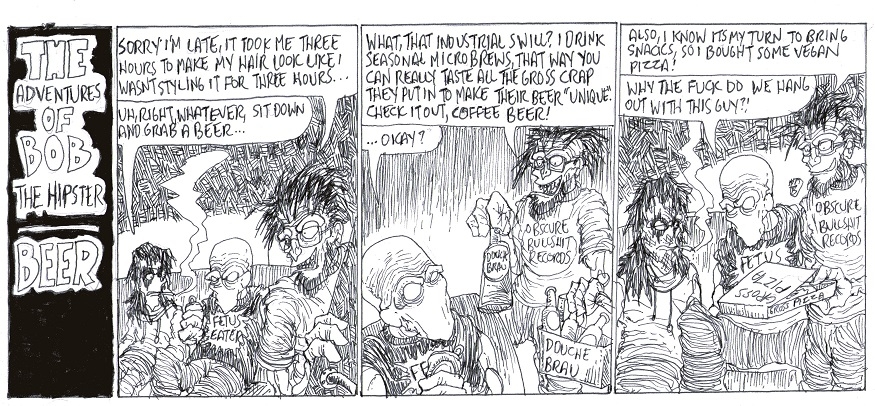 The Adventures Of Bob The Hipster: Beer