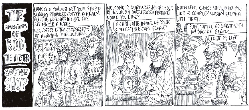 The Adventures Of Bob The Hipster: Coffee Shop