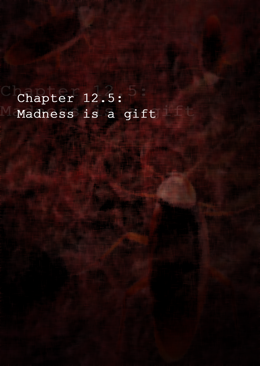 Chapter 12.5: Madness is a Gift-Cover