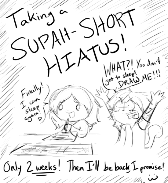 Acting Out: HIATUS!