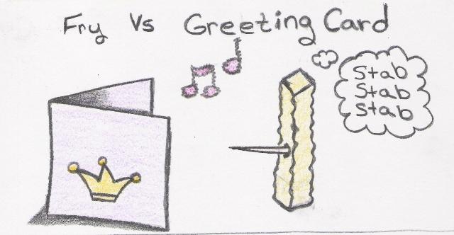 Fry Vs Greeting Card