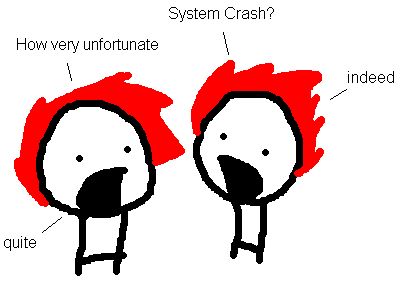 The System Crash?