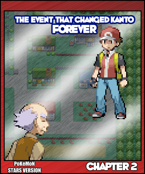 Chapter 2: The Event  that changed Kanto forever