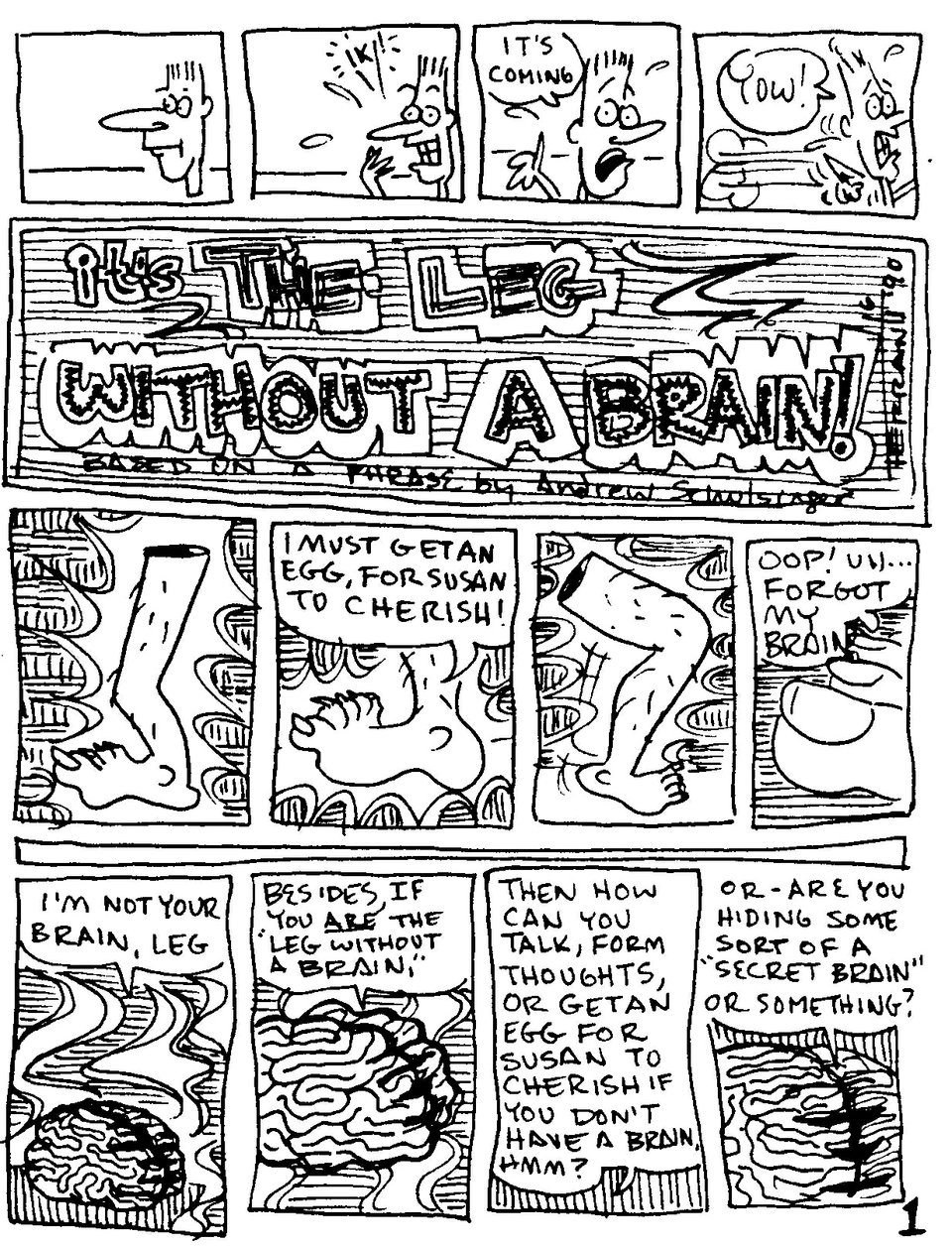 "A Leg Without a Brain"     (page 1 of 6)