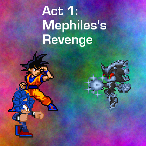 Act 1: Mephiles Revenge