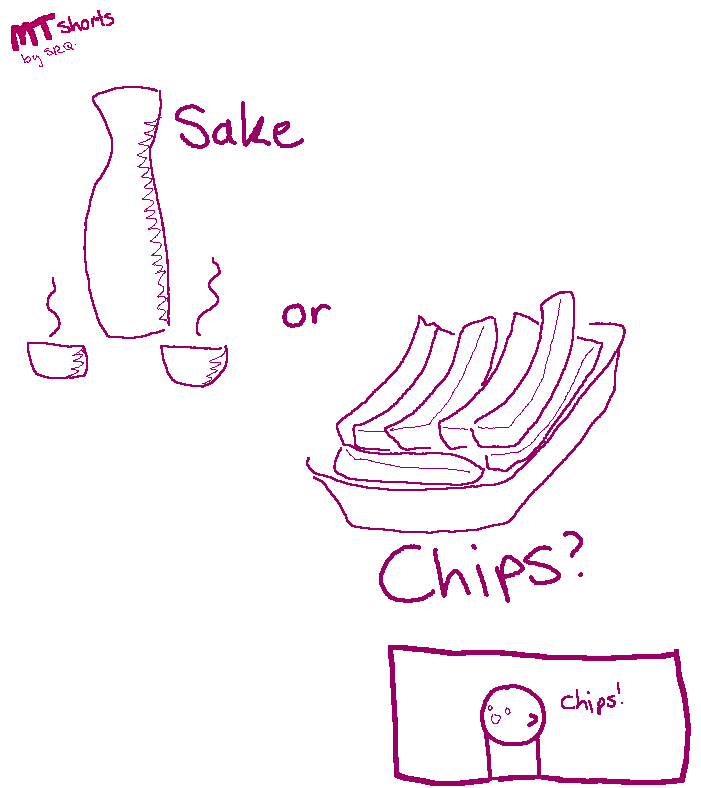 MTs:082 - Sake or Chips