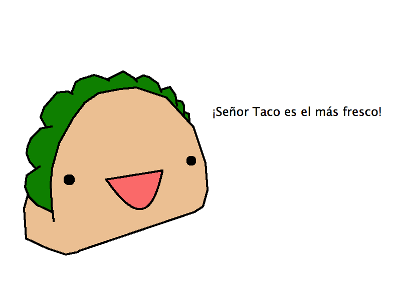 Senor Taco!