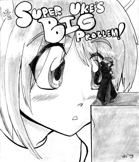 Chapter 2- Super Uke's BIG Problem