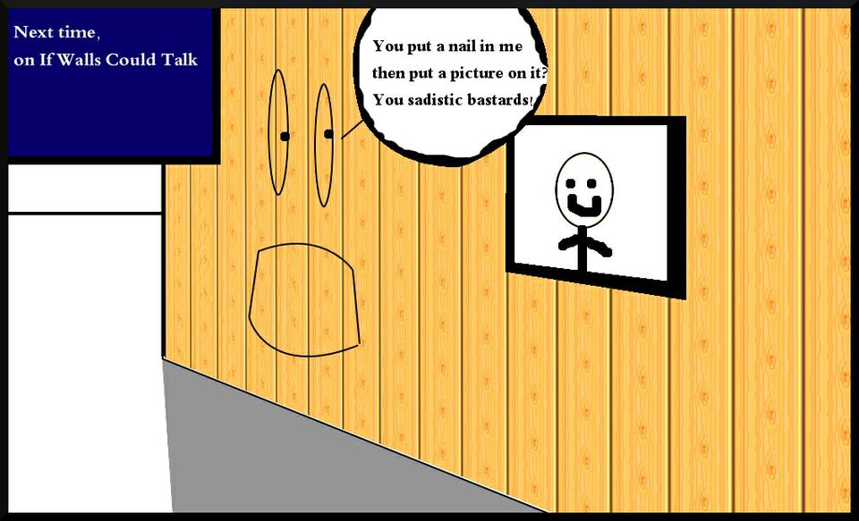 Next Time on if Walls Could Talk
