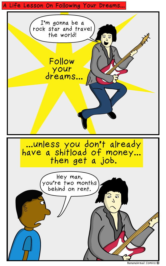 A Life Lesson On Following Your Dreams