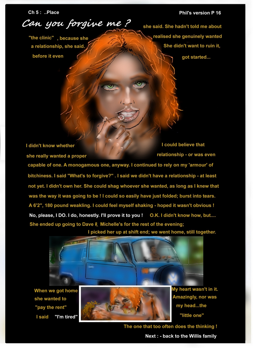 CH 5 :  The Suffolk Place    P 16 "Can you forgive me ?