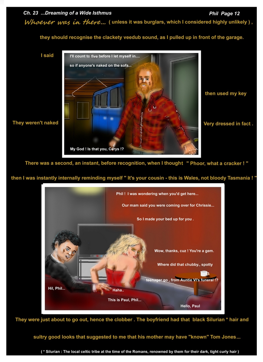 Ch. 23  ...Dreaming of a Wide Isthmus Phil P 12  "Is that you, Cerys !?"