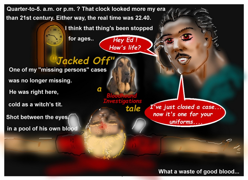 Bloodhound Detective Agency " Jacked Off " Page One Quarter to 5