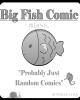 Go to 'Big Fish Comic' comic