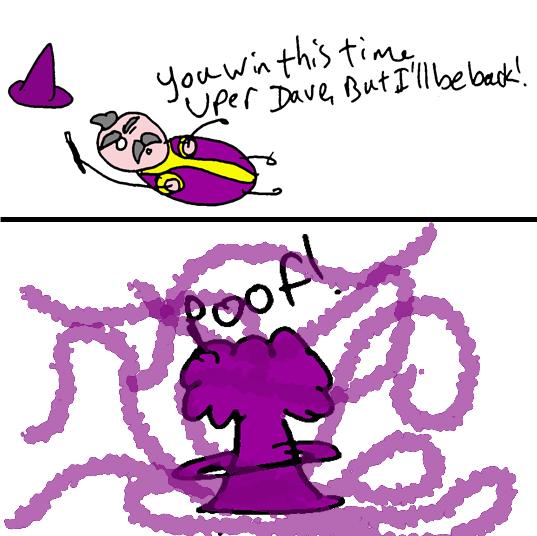 Uper  Dave Smells Trouble! #7