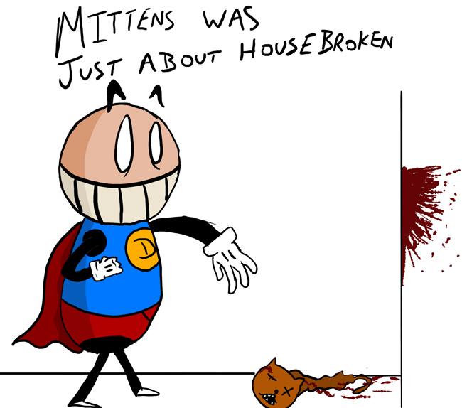 Uper dave is a Cat person