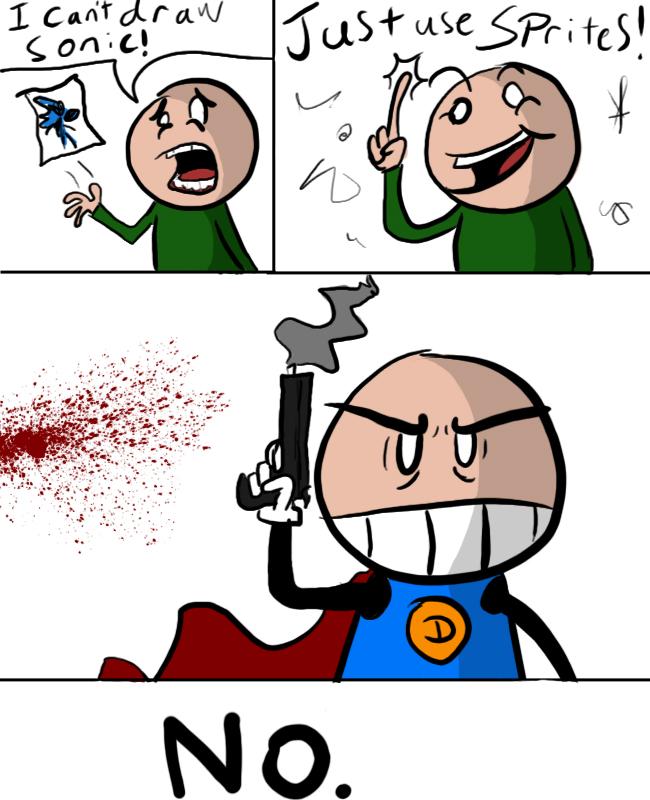 seriously guys. I've seen enough on deviantart to suggest that sonic is gay.