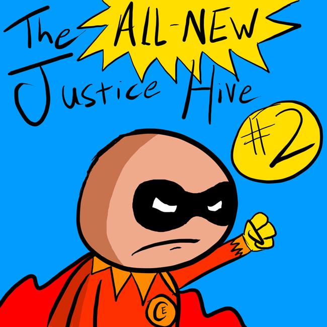 The all new JUSTICE HIVE