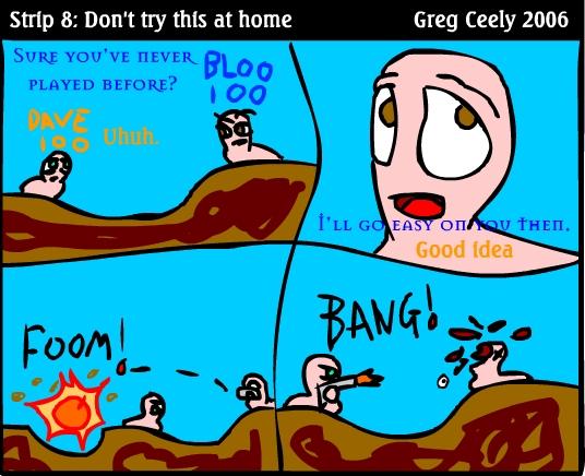 8: Don't Try This At Home