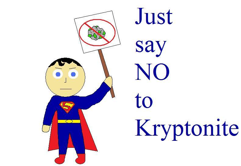 Kal_El: Just say NO!