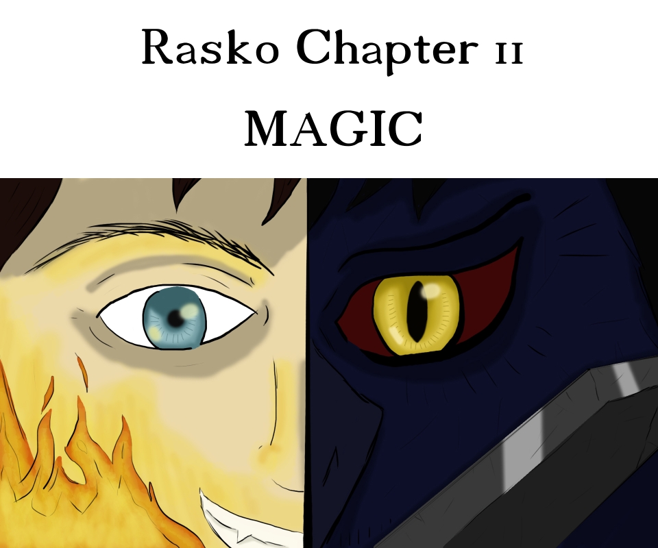 Rasko chapter 2: Magic