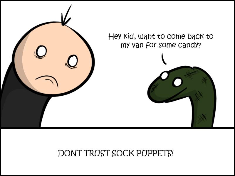 Never trust sock puppets