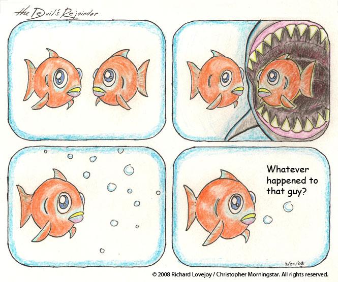 08/24/08 - Fish Brains