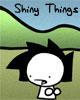 Go to 'Shiny Things' comic
