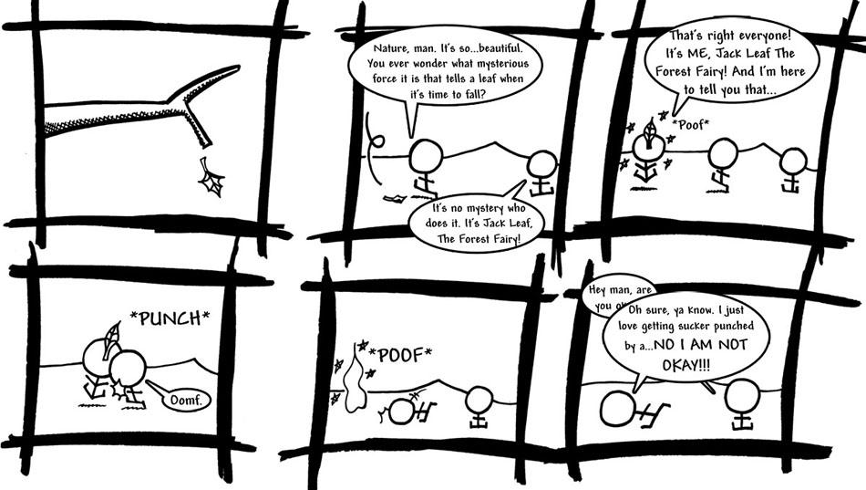   	 The Dreadfully Tragic Escapades of Stick and Man - 008 - Jack Leaf The Forest Fairy