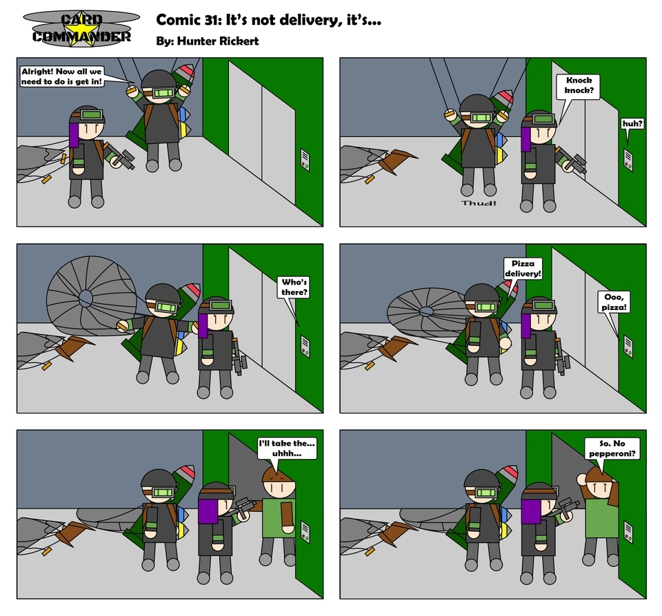 Comic 31 : It's not delivery, It's...