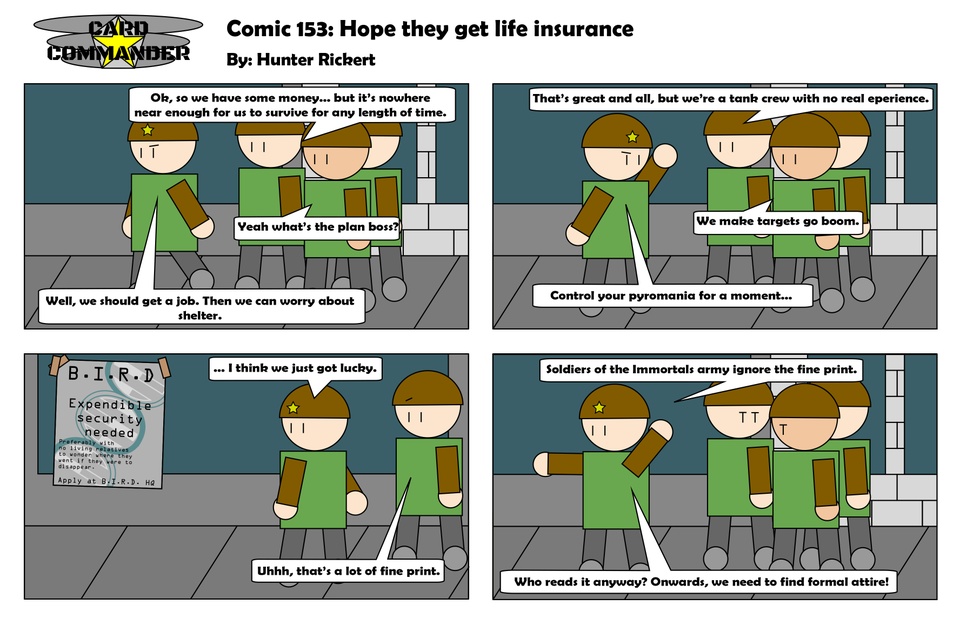 Comic 153 : Hope they get life insurance