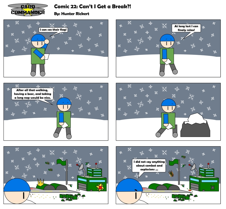 Comic 22 : Can't I get a Break?!