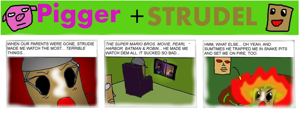 Strudel's Cousin Part 5
