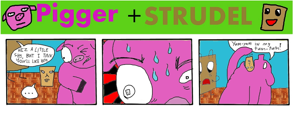 Strudel's Cousin Part 2