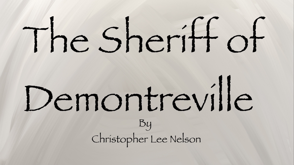 The Sheriff of Demontreville 