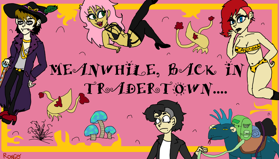 Meanwhile, back in Tradertown...