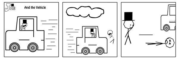 Joe and the Vehicle.