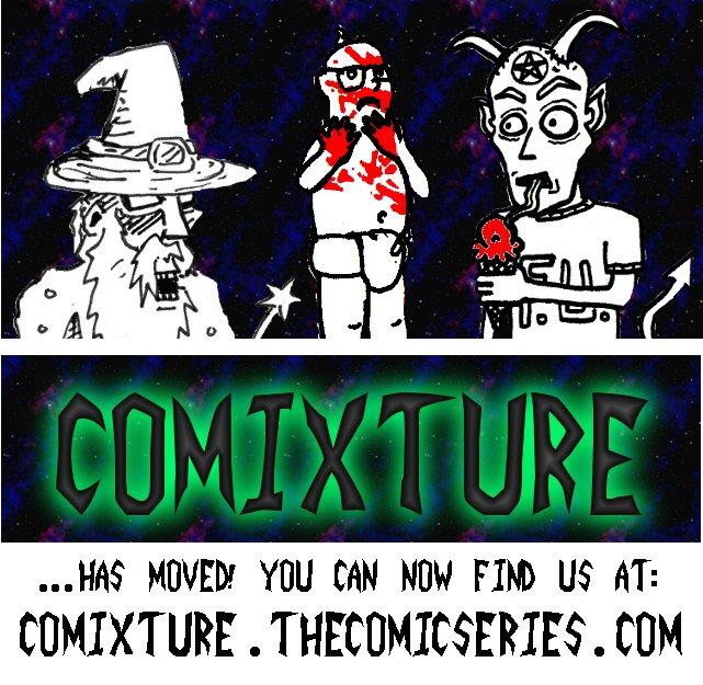 COMIXTURE HAS MOVED!