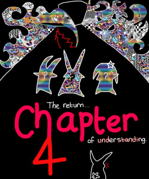 THE REAL CHAPTER FOUR!