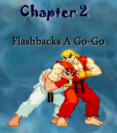 Chapter 2 - Flashbacks A Go-Go