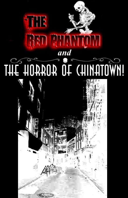 The Red Phantom & the Horror of Chinatown