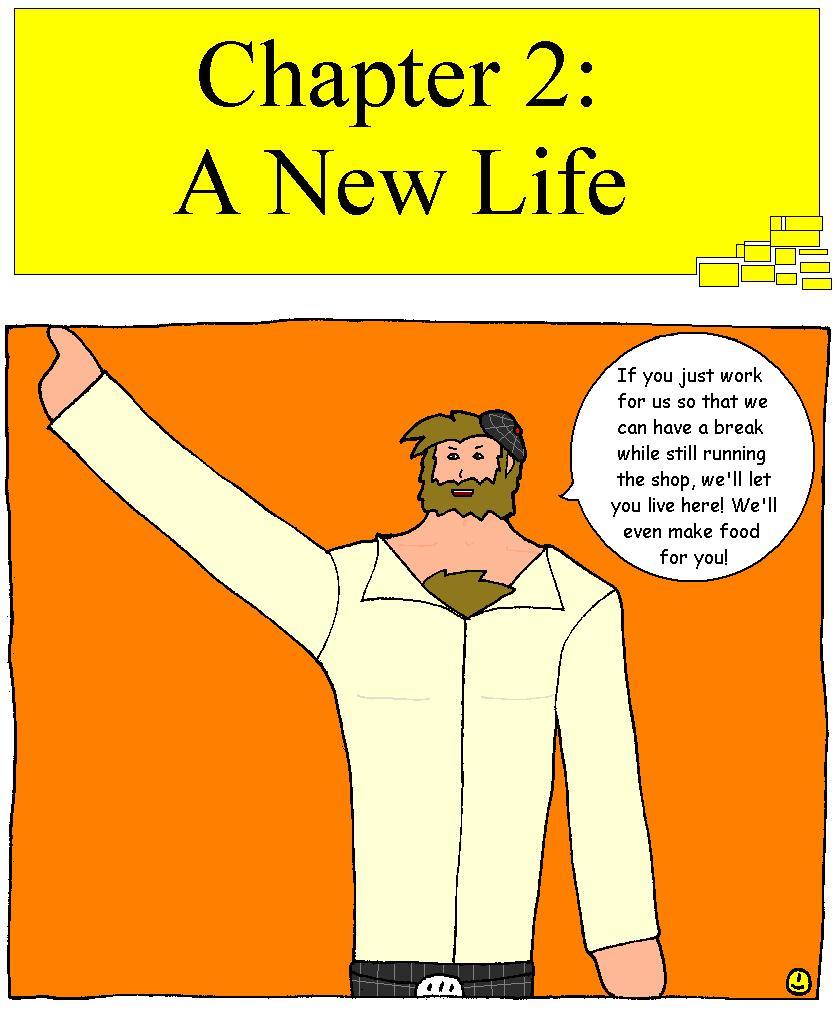 Chapter 2: A New Life