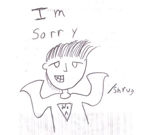 I am Sorry >.